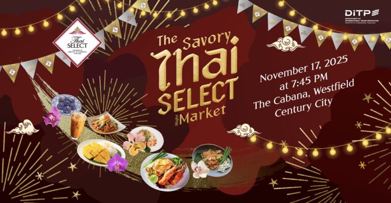 “THAI SELECT FESTIVAL” Brings the Authentic Flavors of Thailand to Los Angeles